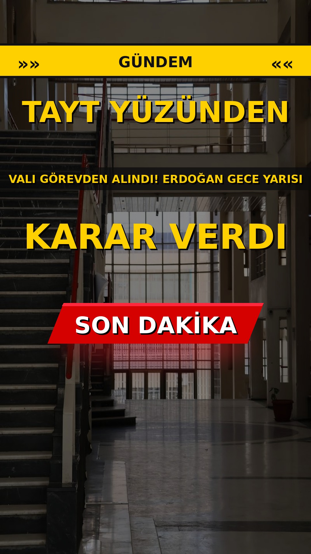 Tayt Yüzünden Vali Görevden Alındı! Erdoğan Gece Yarısı Karar Verdi
