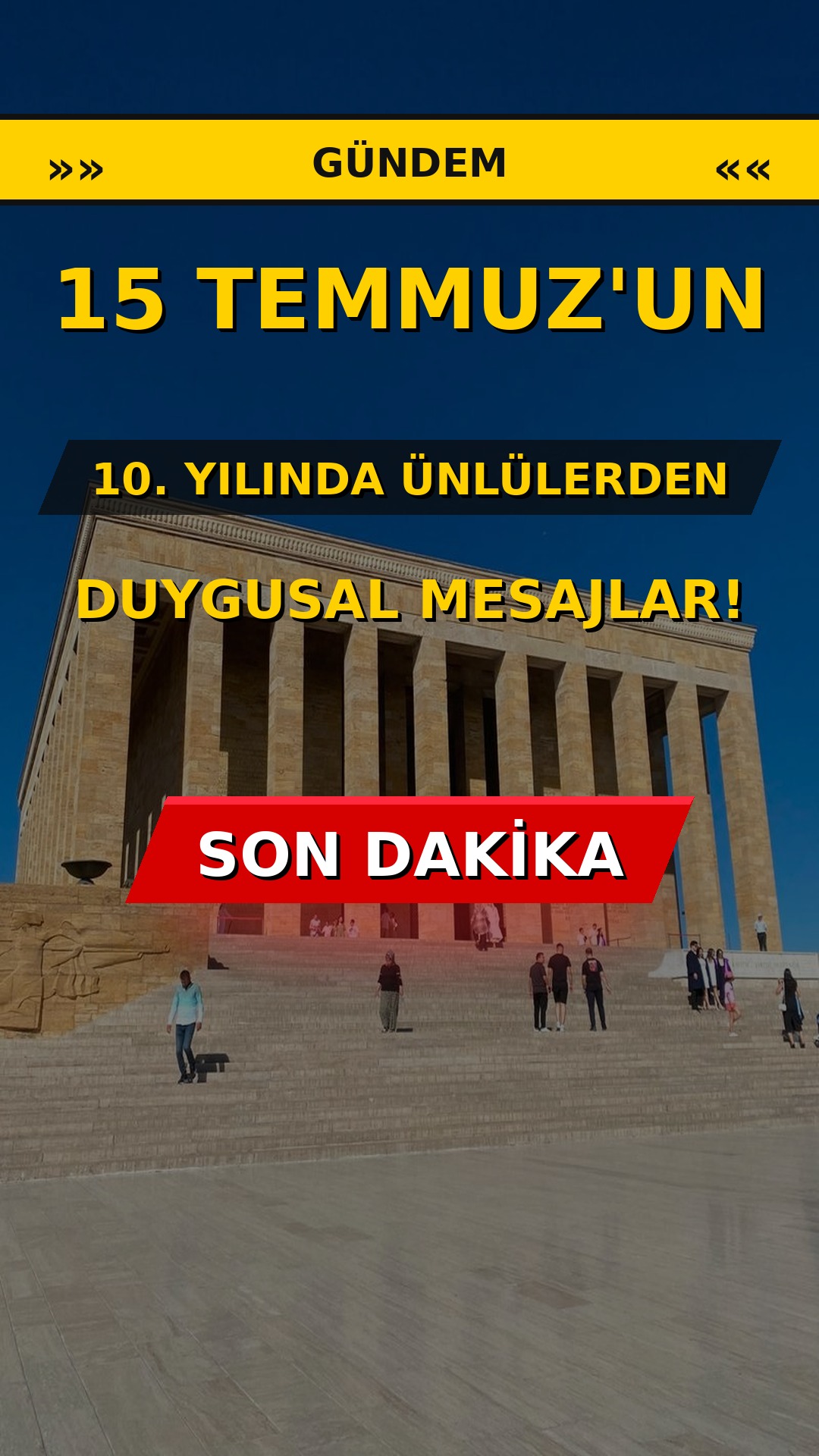 15 Temmuz'un 10. Yılında Ünlülerden Duygusal Mesajlar!
