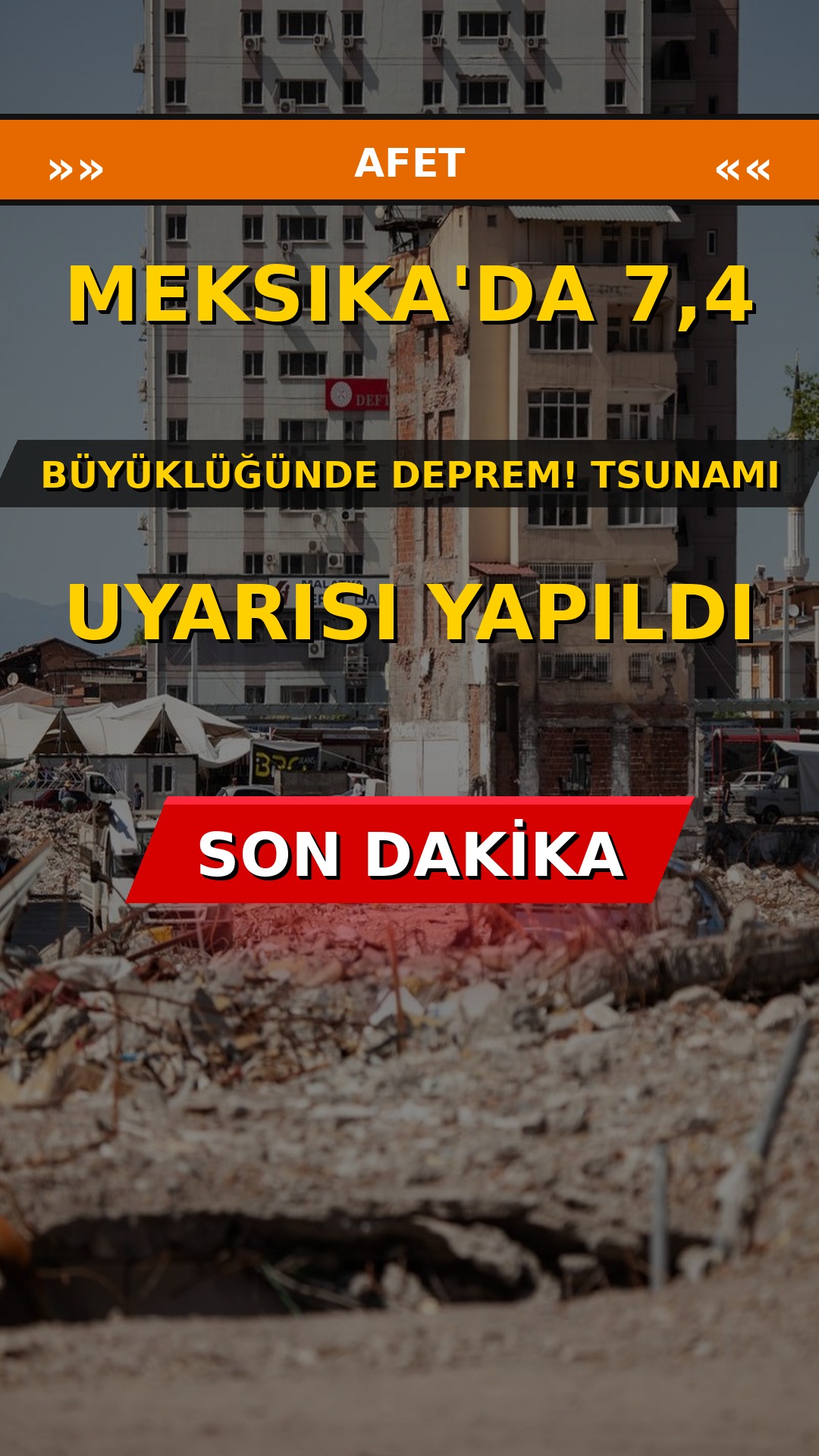 Meksika'da 7,4 Büyüklüğünde Deprem! Tsunami Uyarısı Yapıldı