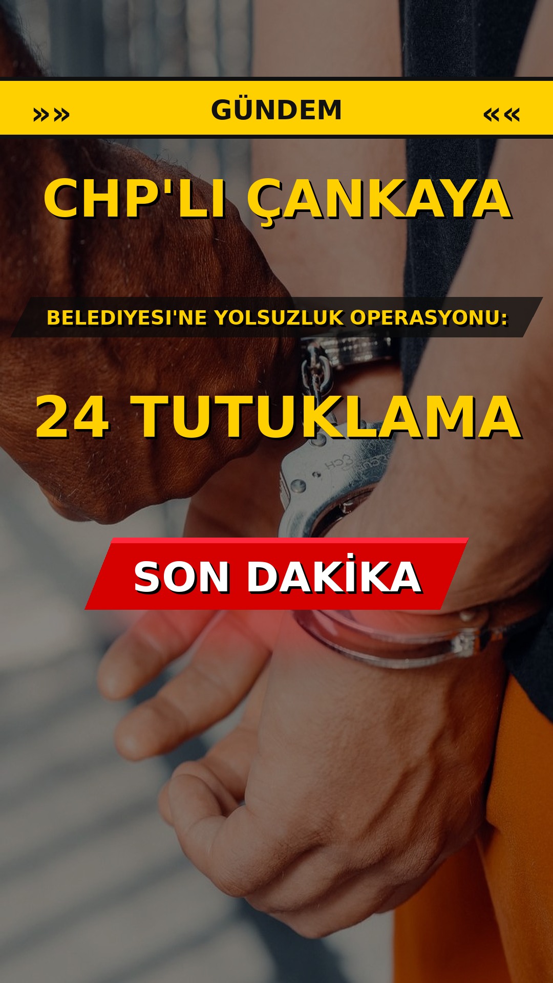 CHP'li Çankaya Belediyesi'ne yolsuzluk operasyonu: 24 tutuklama